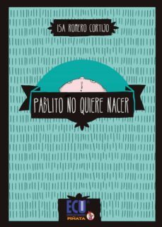 pablito no quiere nacer (ebook)-9788415941019