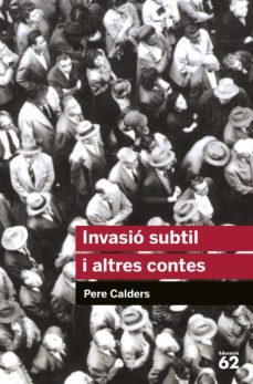 invasió subtil i altres contes (ebook)-pere calders-9788415954019