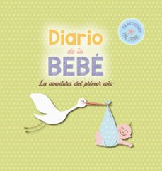 diario de tu bebe. la aventura del primer año-9788416012619