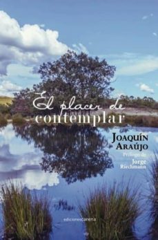 el placer de contemplar-joaquin araujo-9788416054619