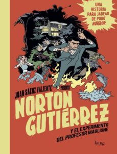 norton gutierrez y el experimento del profesor maglione-9788416114719