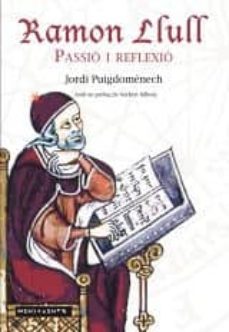 ramon llull: passio i reflexio-9788416163519