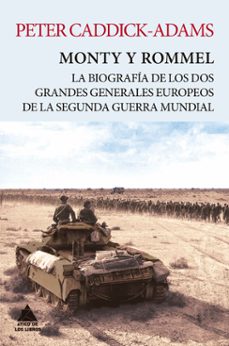 monty y rommel: la biografia de los dos granes generales de la segunda guerra mundial-9788416222919
