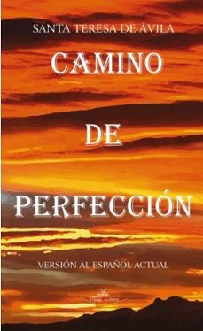 camino de perfeccion. version al español actual-9788416284719