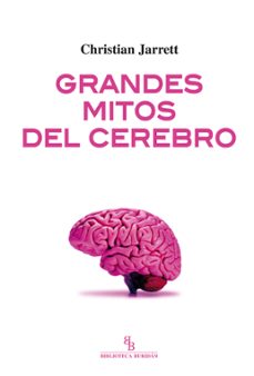 grandes mitos del cerebro-christian jarrett-9788416288519