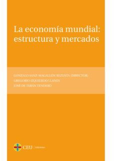la economia mundial: estructura y mercados-gonzalo (dir.) sanz magallon-9788416477319