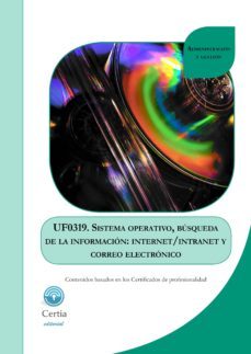 uf0319 sistema operativo, busqueda de la informacion-9788416481019