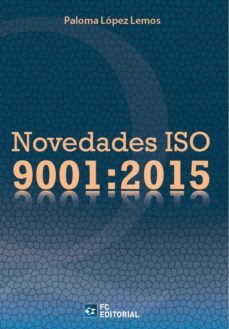 novedades iso 9001:2015 (ebook)-paloma lopez lemos-9788416671519