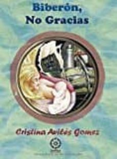 biberon, no gracias-cristina aviles gomez-9788416765119