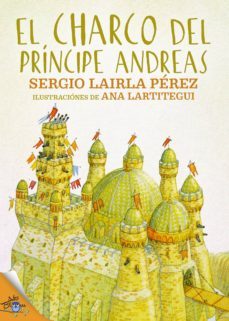 el charco del principe andreas (ebook)-sergio lairla-ana gonzalez lartitegui-9788416873319