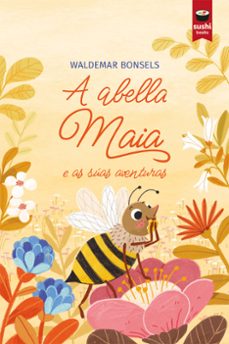 a abella maia e as suas aventuras-waldemar bonseis-9788416884919