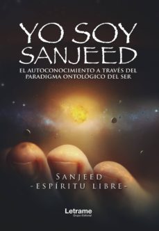 yo soy sanjeed. el autoconocimiento a traves del paradigma ontologico del ser (ebook)-9788416916719