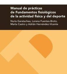 manual de practicas de fundadmentos fisiologicos de la actividad fisica y del deporte-9788416935819