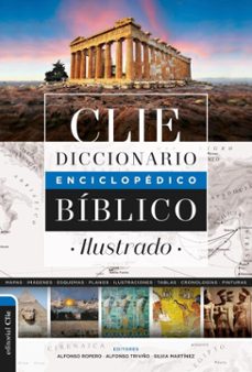 diccionario enciclopédico biblico ilustrado clie (2 edición) (ebook)-alfonso ropero-alfonso triviño-9788417131319