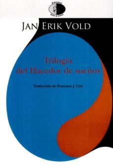 trilogia del hacedor de sueños-jan erik vold-9788417231019