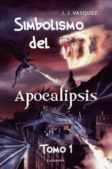 (i.b.d.) simbolismo del apocalipsis - tomo 1-j. j. vasquez-9788417234119