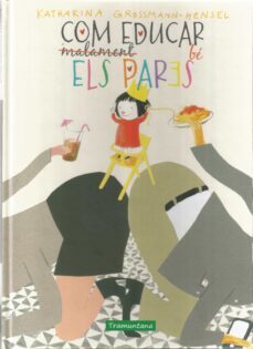 com educar be els pares-katharina grossmann hensel-9788417303419