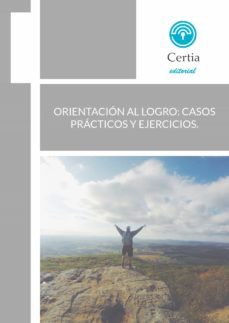 orientación al logro: casos prácticos y ejercicios-silvia bermudez bande-9788417328719