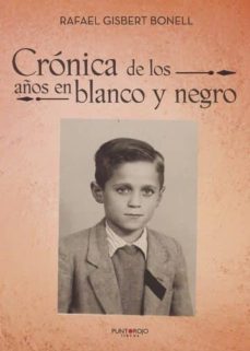cronica de los años en blanco y negro (ebook)-9788417365219