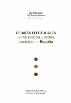 debates electorales en television y redes sociales en españa-xose ruas araujo-9788417600419