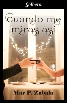 cuando me miras asi (nunca es tarde para el amor 2) (ebook)-9788417616519