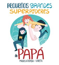 pequeños grandes superpoderes de papa (ebook)-magela ronda-9788417736019