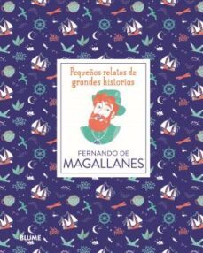 fernando de magallanes: pequeños relatos de grandes historias-9788417757519