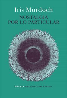 nostalgia por lo particular-iris murdoch-9788417860219