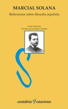 reflexiones sobre filosofía española-marcial solana gonzalez camino-9788417888619