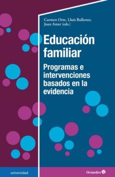 educacion familiar. programas e intervenciones basados en la evid encia-9788418083419