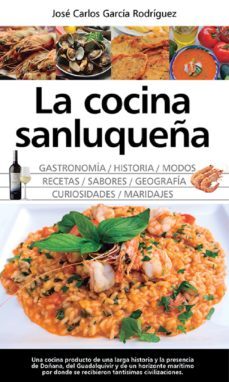 la cocina sanluqueña: historia, modos y sabores (ebook)-jose carlos garcia rodriguez-9788418346019