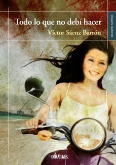 todo lo que no debi hacer (ebook)-victor saenz barron-9788418397219