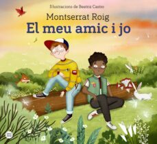 el meu amic i jo-montserrat roig-9788418443619