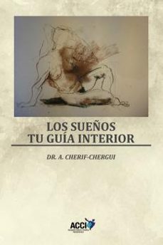 los sueños. tu guia interior-abderrahman cherif chergui marini-9788418476419