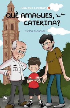 que amagues, caterina?-belen monreal jimenez-9788418552519