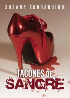 tacones de sangre (ebook)-susana zorraquino-9788418654619