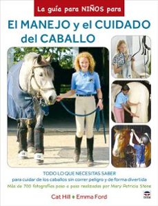 la guia para niños para el manejo y el cuidado del caballo-9788418655319