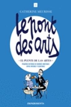 le pont des arts - el puente de las artes-9788418668319