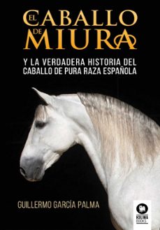 el caballo de miura (ebook)-guillermo garcia palma-9788418811401