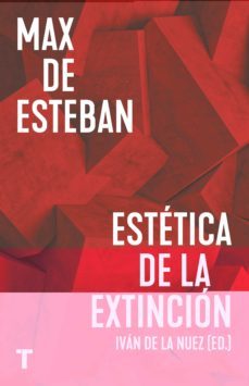 estetica de la extincion-max de esteban-9788418895319