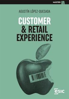 customer & retail experience-agustin lopez quesada-9788418944819