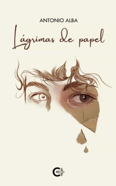 lagrimas de papel-antonio alba-9788419039019