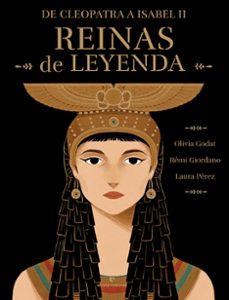 reinas de leyenda-remi giordano-olivia godat-9788419158819
