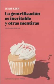 la gentrificacion es inevitable y otras mentira-leslie kern-9788419160119