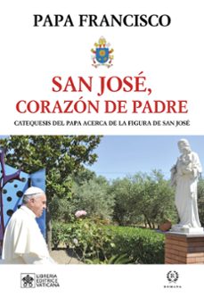 san jose, corazon de padre-jorge bergoglio papa francisco-9788419240019