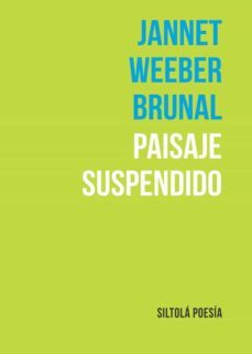 paisaje suspendido-jannet weeber brunal-9788419298119
