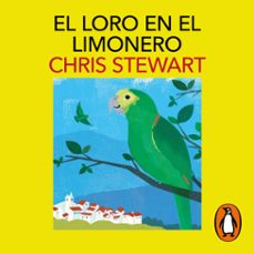 el loro en el limonero-chris stewart-9788419346919