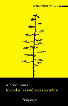 no todas las retoricas son rubias-alberto juanes-9788419347619