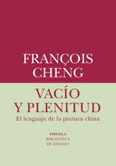 vacio y plenitud-françois cheng-9788419419019