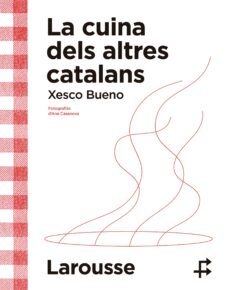 la cuina dels altres catalans (ebook)-xesco bueno-9788419436719